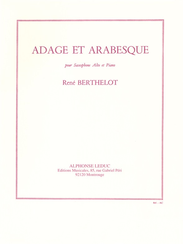 LEDUC BERTHELOT RENE - ADAGE ET ARABESQUE - SAXOPHONE & PIANO