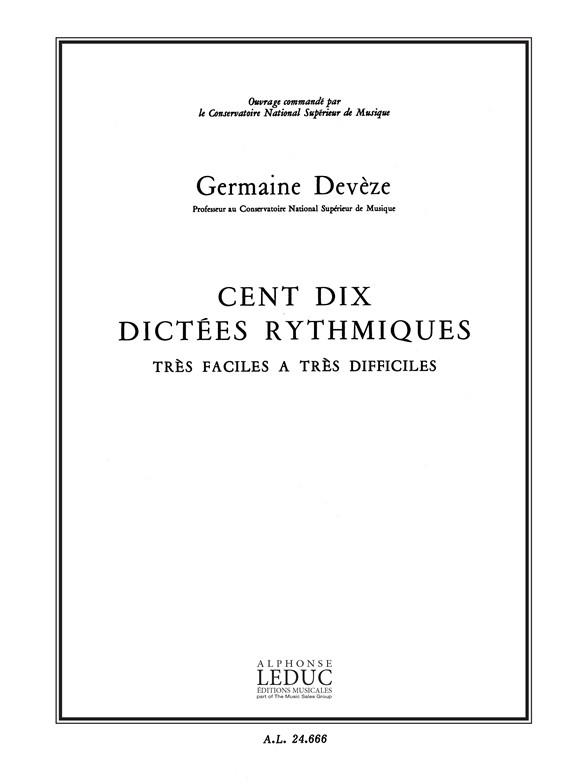 LEDUC DEVEZE - 110 DICTEES RYTHMIQUES