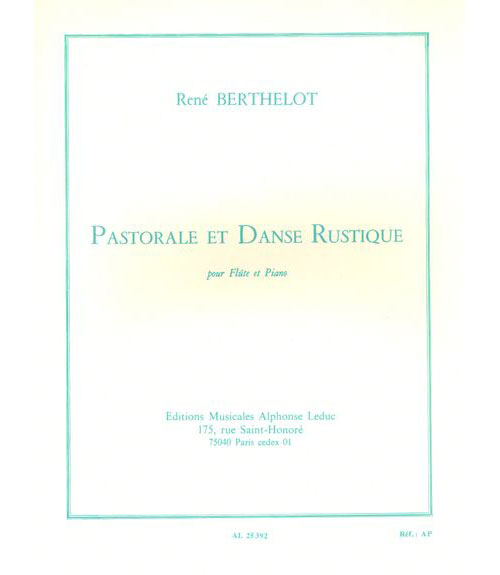 LEDUC BERTHELOT RENE - PASTORALE ET DANSE RUSTIQUE - FLUTE & PIANO