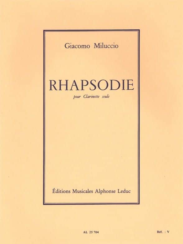 LEDUC MILUCCIO GIACOMO - RHAPSODIE - CLARINETTE SEULE
