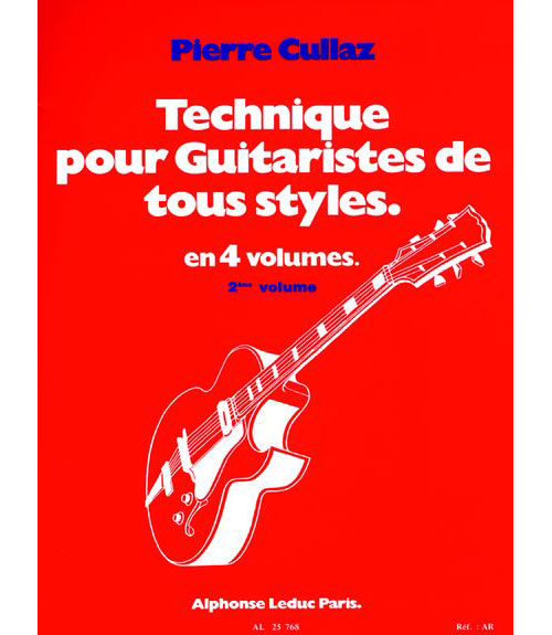 LEDUC CULLAZ PIERRE - TECHNIQUE POUR GUITARISTES DE TOUS STYLES VOL.2