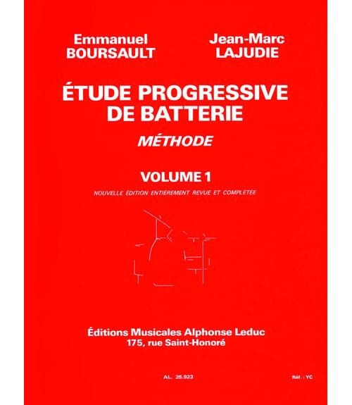 LEDUC BOURSAULT/LAJUDIE - ETUDE PROGRESSIVE DE BATTERIE VOL.1