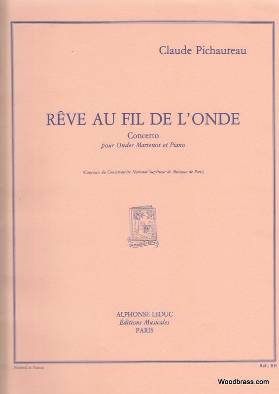 LEDUC PICHAUREAU CLAUDE - REVE AU FIL DE L'ONDE - CONCERTO POUR ONDES MARTENOT