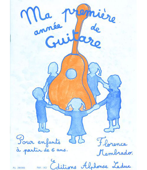LEDUC MEMBRADO FLORENCE - MA PREMIERE ANNEE DE GUITARE