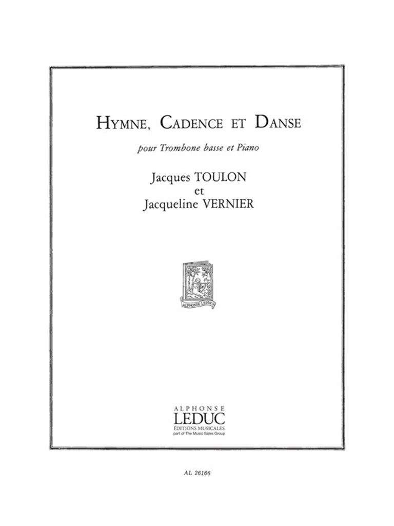 LEDUC TOULON J. & VERNIER J. - HYMNE, CADENCE ET DANSE - TROMBONE BASSE & PIANO