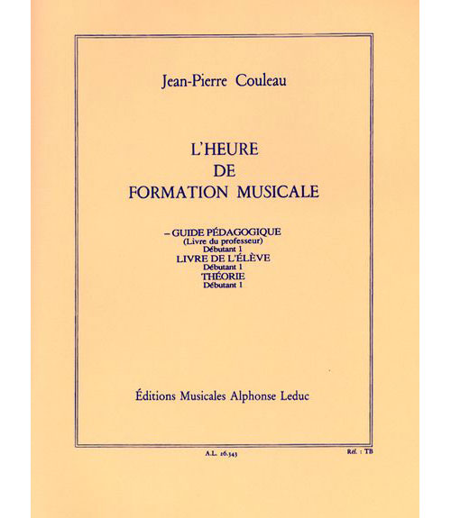 LEDUC COULEAU JEAN-PIERRE - L'HEURE DE FORMATION MUSICALE D1 (PROFESSEUR)