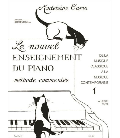 LEDUC Curie - Le Nouvel Enseignement Du Piano Vol.1