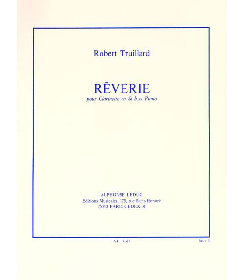 LEDUC TRUILLARD - REVERIE - CLARINETTE ET PIANO