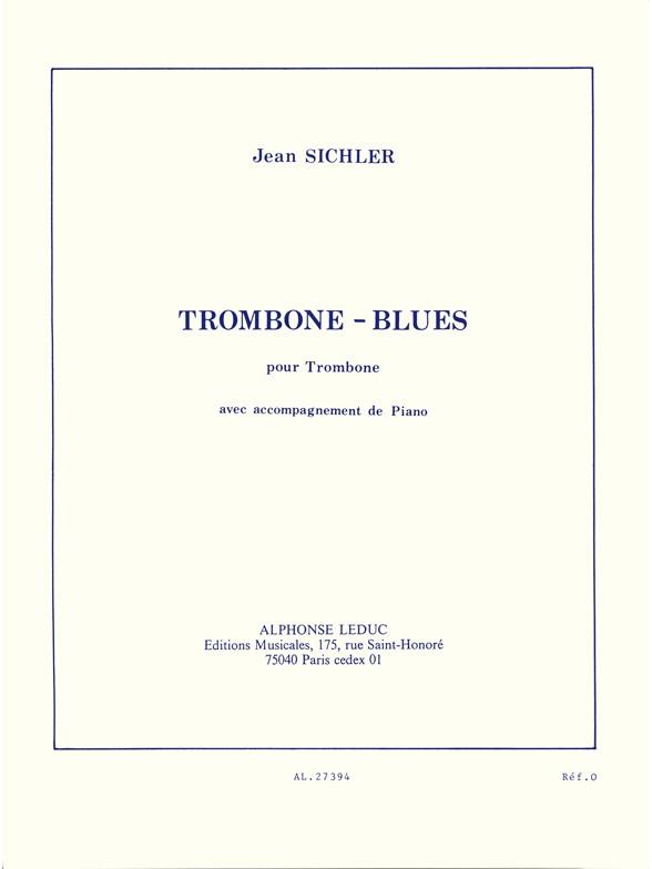 LEDUC SICHLER JEAN - TROMBONE BLUES - TROMBONE & PIANO