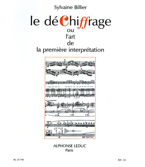 LEDUC BILLIER S. - DECHIFFRAGE OU L ART DE LA PREMIERE INTERPRETATION