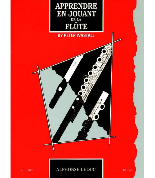 LEDUC WASTALL P. - APPRENDRE EN JOUANT DE LA FLUTE TRAVERSIERE