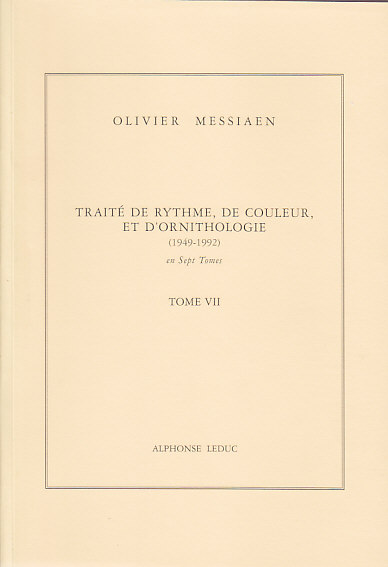 LEDUC MESSIAEN O. - TRAITÉ DE RYTHME, DE COULEUR ET D'ORNITHOLOGIE TOME VII