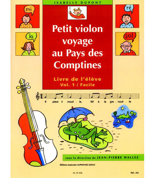 LEDUC DUPONT ISABELLE - PETIT VIOLON VOYAGE AU PAYS DES COMPTINES VOL.1 (élève)