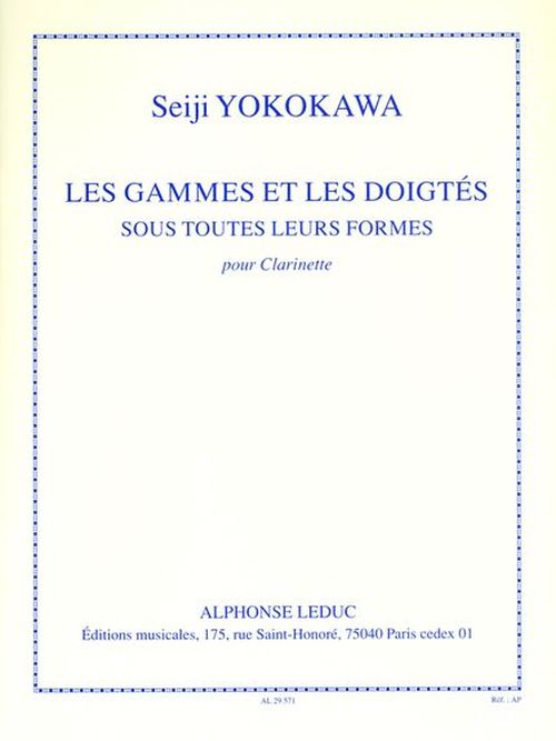 LEDUC Yokokawa - Les Gammes et Les Doigtes Sous Toutes Leurs Formes - Clarinette