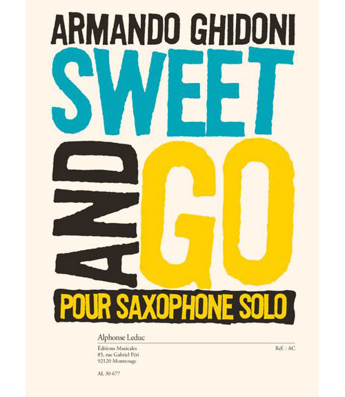 LEDUC GHIDONI A. - SWEET AND GO - SAXOPHONE SOLO 