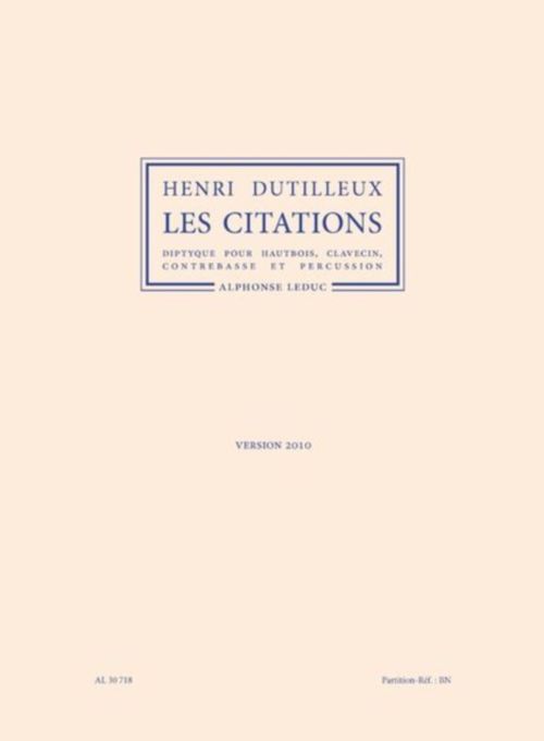 LEDUC DUTILLEUX HENRI - LES CITATIONS (VERSION 2010) - CONDUCTEUR