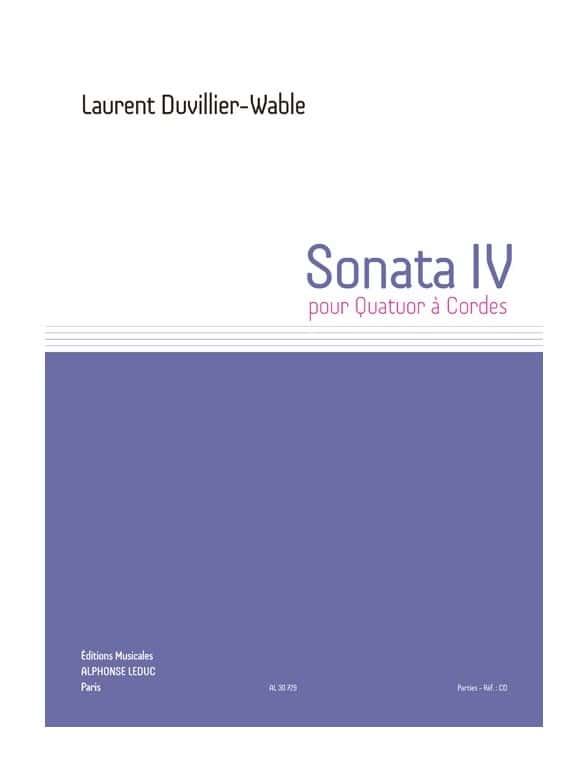  Duvillier-wable Laurent - Sonata Iv - Quatuor A Cordes - Parties Separees
