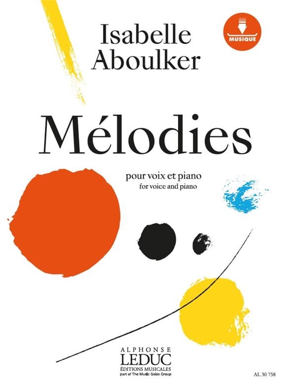 LEDUC ABOULKER ISABELLE - MELODIES - VOIX & PIANO