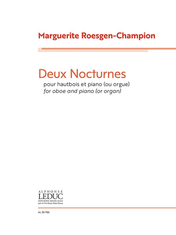 LEDUC ROESGEN-CHAMPION MARGUERITE - DEUX NOCTURNES POUR HAUTBOIS & PIANO