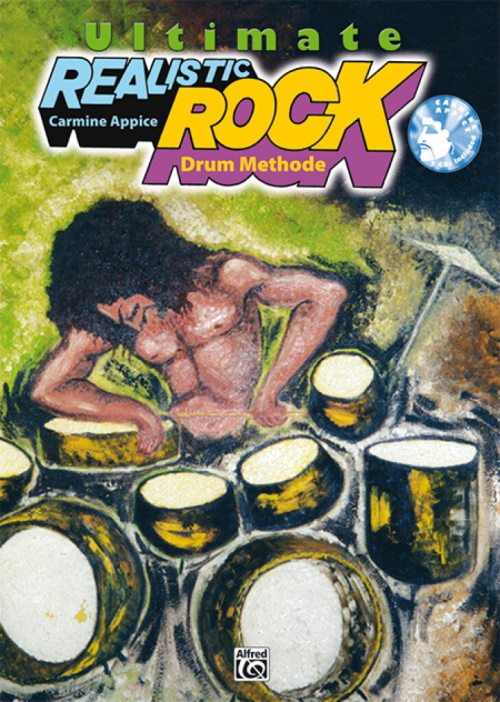 ALFRED PUBLISHING APPICE CARMINE - ULTIMATE REALISTIC ROCK