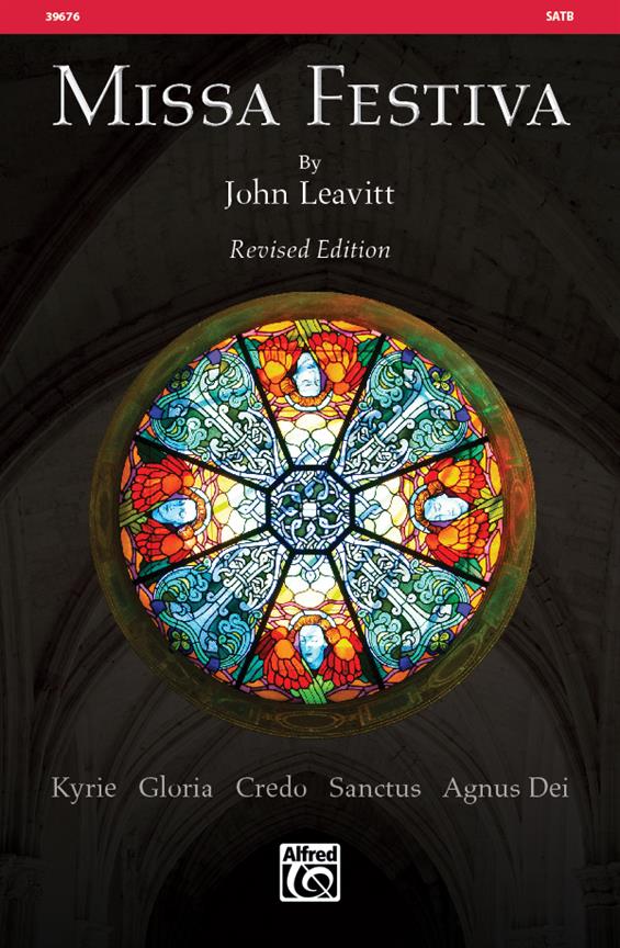ALFRED PUBLISHING LEAVITT JOHN - MISSA FESTIVA - SATB
