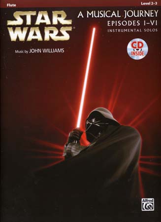 ALFRED PUBLISHING STAR WARS MUSICAL JOURNEY EPISODES I - VI FLUTE + CD