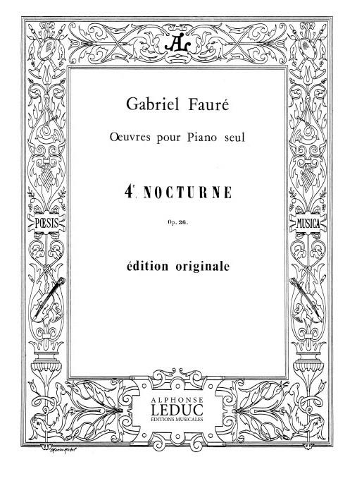 HAMELLE EDITEURS FAURE GABRIEL - NOCTURNE N°4 OP.36 - PIANO