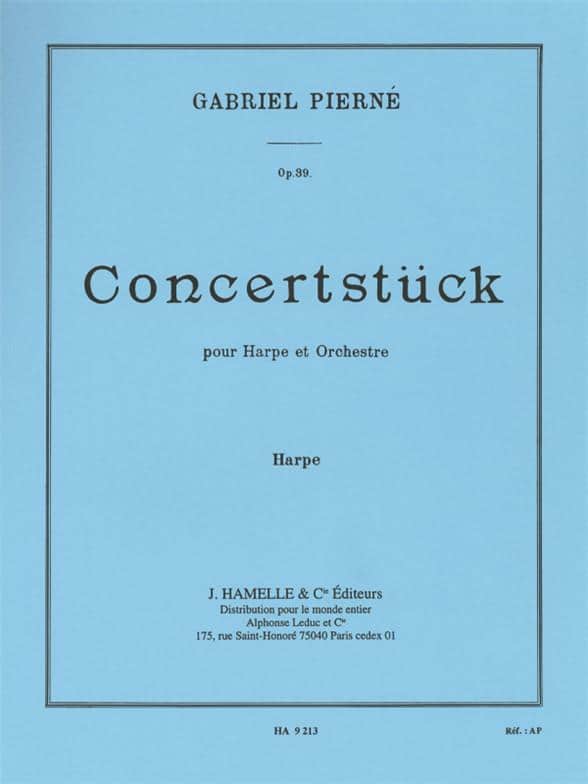 HAMELLE EDITEURS PIERNE GABRIEL - CONCERTSTUCK POUR HARPE & ORCHESTRE - PARTIE DE HARPEV