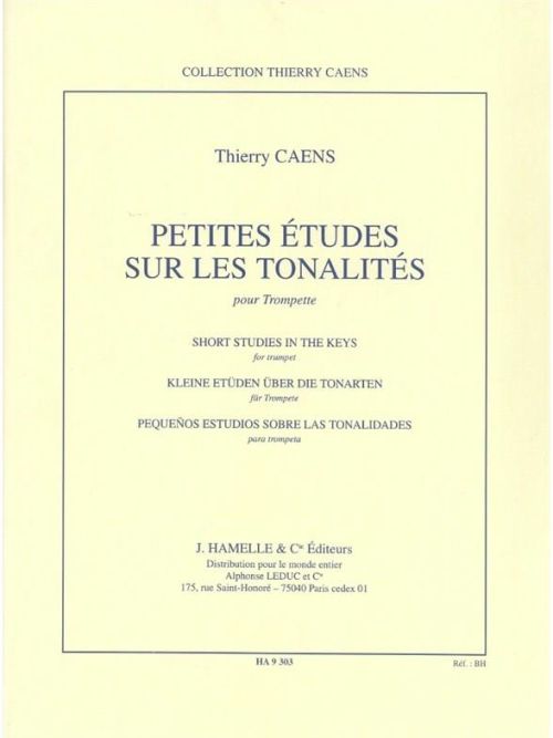 HAMELLE EDITEURS CAENS THIERRY - PETITES ETUDES SUR LES TONALITES - TROMPETTE