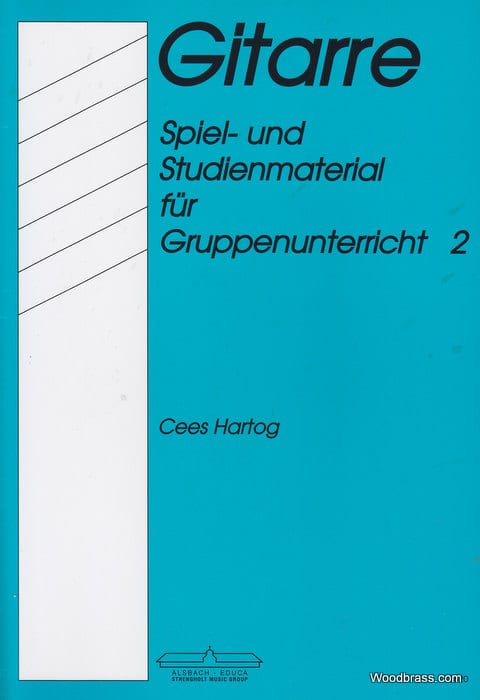 ALSBACH - EDUCA HARTOG C. - DIE GITARRE, SPIEL UND STUDIENMATERIAL 2 