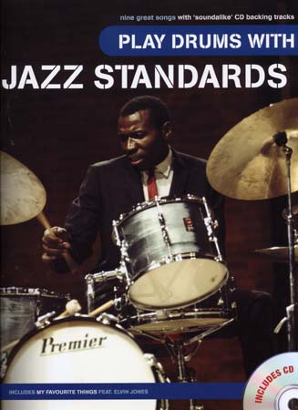 WISE PUBLICATIONS PLAY DRUMS WITH JAZZ STANDARDS + CD