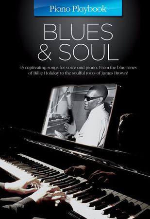 MUSIC SALES PIANO PLAYBOOK - BLUES & SOUL - PIANO 