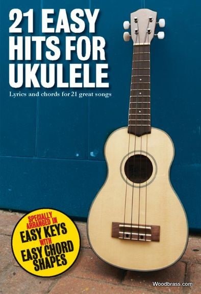 WISE PUBLICATIONS 21 EASY HITS FOR UKULELE