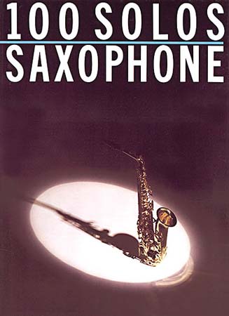 WISE PUBLICATIONS 100 SOLOS - SAX ALTO