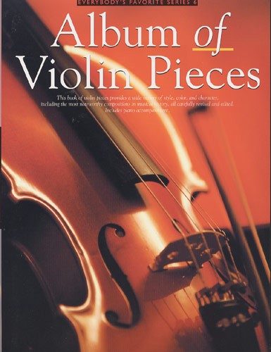 MUSIC SALES ALBUM OF VIOLIN PIECES VIOLIN AND PIANO- VIOLIN