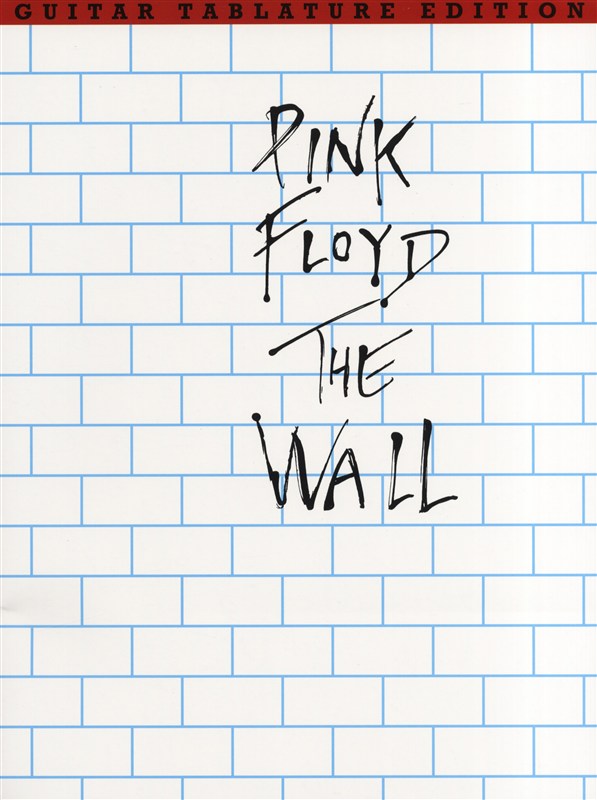WISE PUBLICATIONS PINK FLOYD - THE WALL - GUITAR TAB