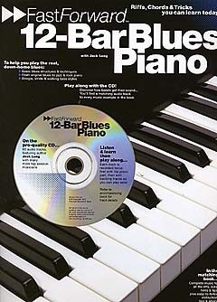 MUSIC SALES FAST FORWARD 12-BAR BLUES PIANO + CD - PIANO SOLO AND GUITAR