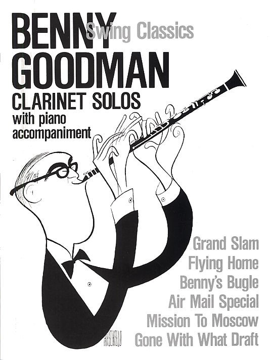 MUSIC SALES VINCENZO BELLINI - BENNY GOODMAN - SWING CLASSICS FOR CLARINET AND PIANO