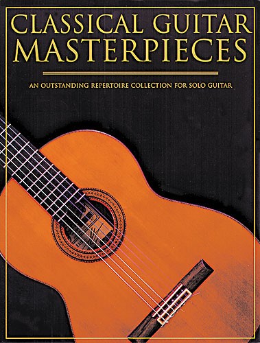 MUSIC SALES CLASSICAL GUITAR MASTERPIECES - CLASSICAL GUITAR