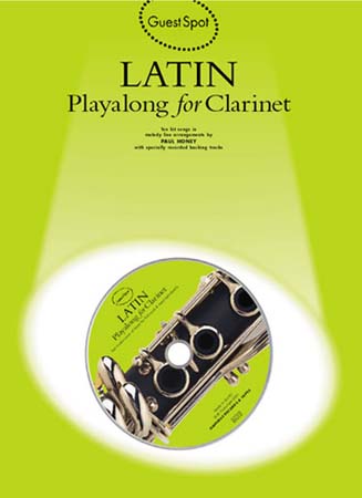 MUSIC SALES GUEST SPOT - LATIN + CD - CLARINET 