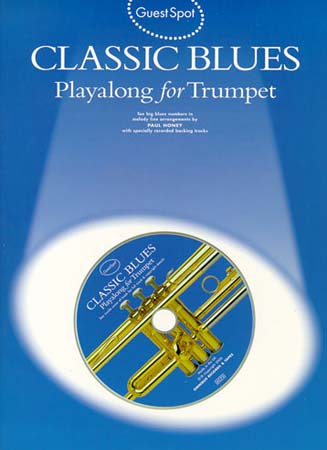 MUSIC SALES GUEST SPOT - CLASSIC BLUES + CD - TRUMPET 