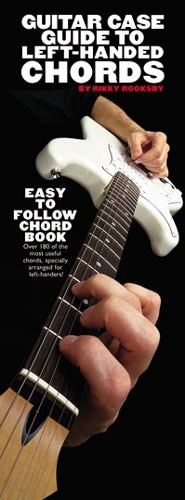 WISE PUBLICATIONS ROOKSBY RIKKY - GUITAR CASE GUIDE TO LEFT-HANDED CHORDS - COMPACT REFERENCE LIBRARY - GUITAR