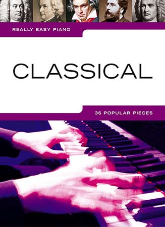 WISE PUBLICATIONS REALLY EASY PIANO - CLASSICAL
