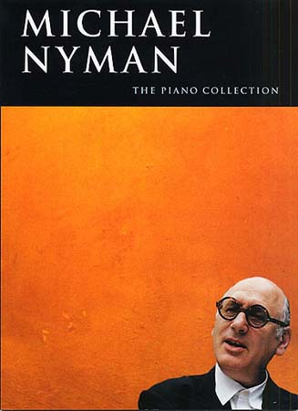 MUSIC SALES Nyman Michael - Piano Collection