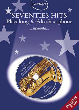 WISE PUBLICATIONS GUEST SPOT - SEVENTIES HITS - SAXOPHONE ALTO