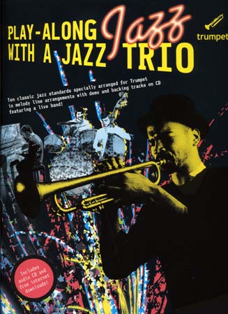 WISE PUBLICATIONS PLAY ALONG JAZZ WITH A TRIO + CD - TRUMPET 