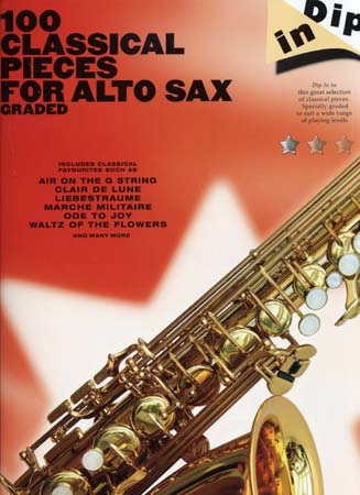 WISE PUBLICATIONS 100 CLASSICAL PIECES FOR ALTO SAX GRADED DIP IN - SAXOPHONE