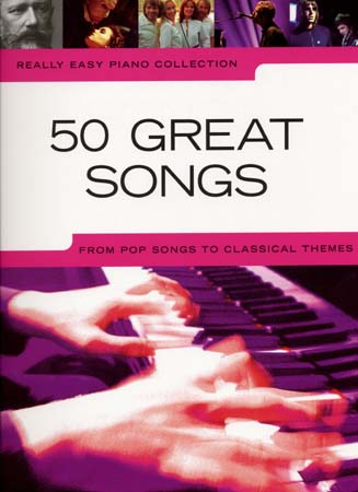 WISE PUBLICATIONS REALLY EASY PIANO - 50 GREAT SONGS