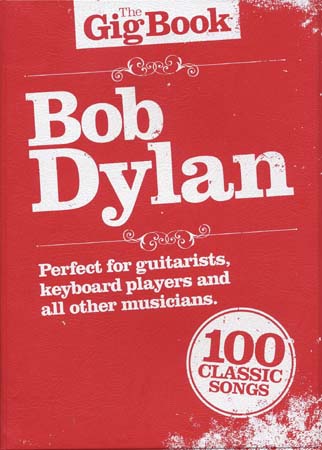 WISE PUBLICATIONS DYLAN BOB - GIG BOOK - PAROLES ET ACCORDS