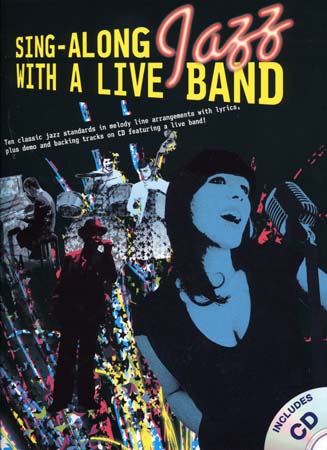 WISE PUBLICATIONS SING ALONG JAZZ WITH A LIVE BAND + CD - CHANT